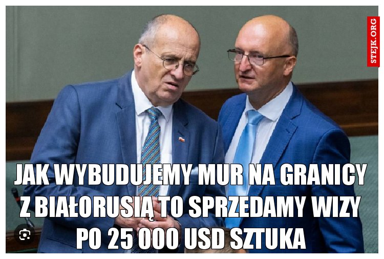 JAK WYBUDUJEMY MUR NA GRANICY Z BIAŁORUSIĄ TO SPRZEDAMY WIZY PO 25 000 USD szTUKA