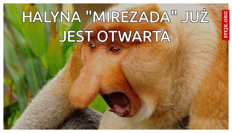 Halyna "Mirezada" już jest otwarta