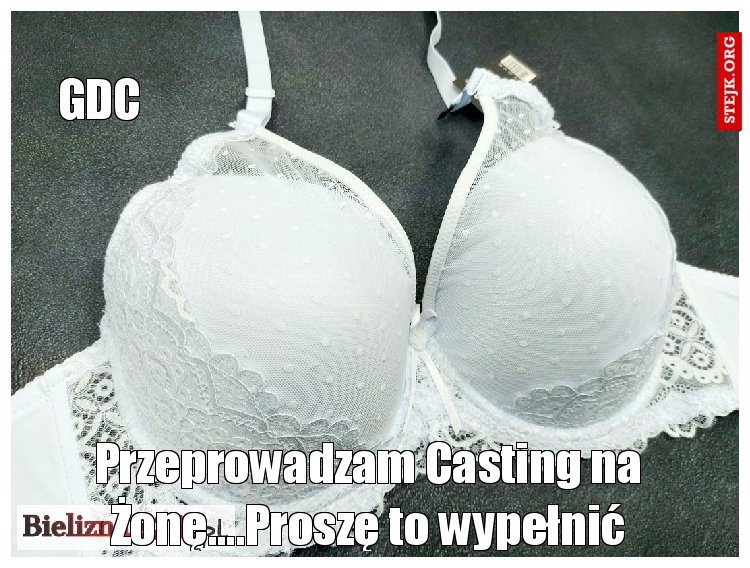 Przeprowadzam Casting na Żonę....Proszę to wypełnić