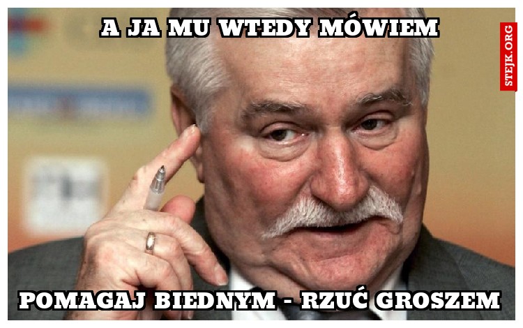 A ja mu wtedy mówiem