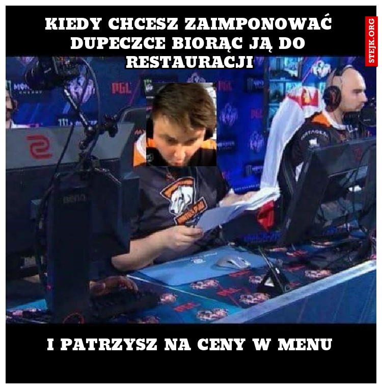 kiedy chcesz zaimponować dupeczce biorąc ją do restauracji