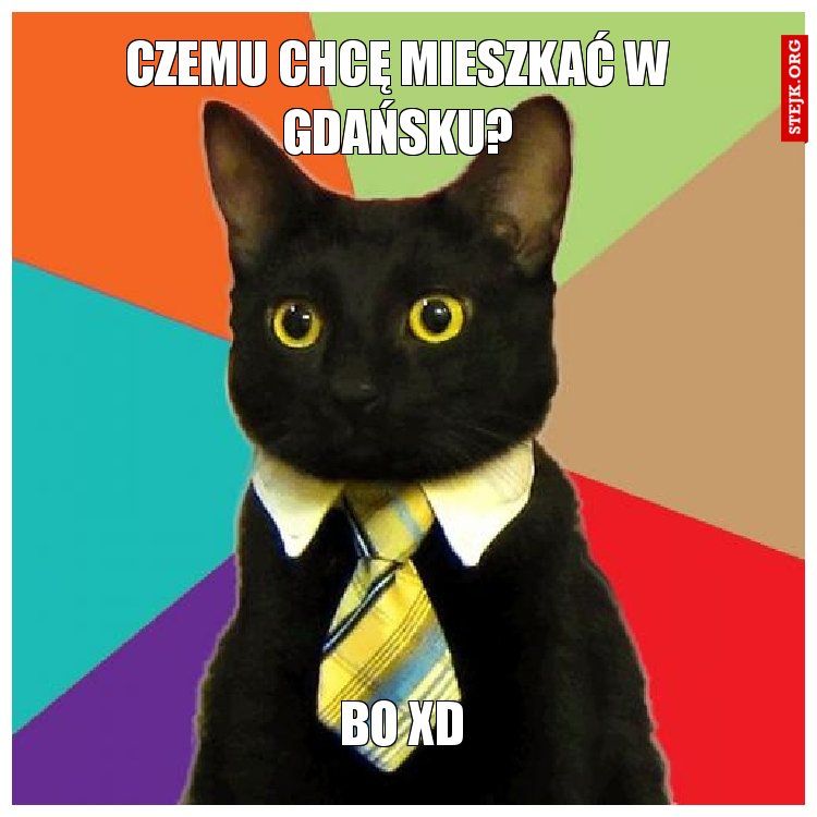 Czemu chcę mieszkać w Gdańsku?