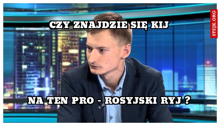 czy znajdzie się kij