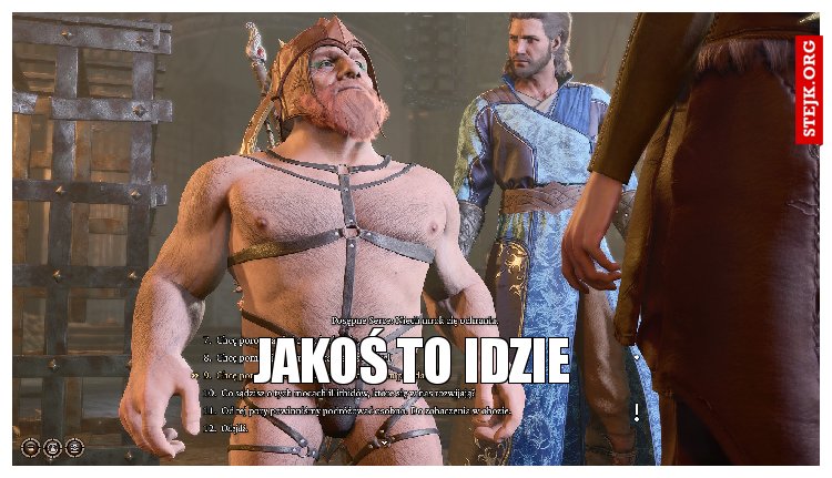 JAKOŚ TO IDZIE