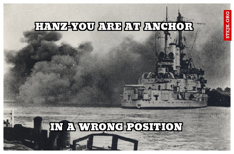 Hanz-You are at anchor 