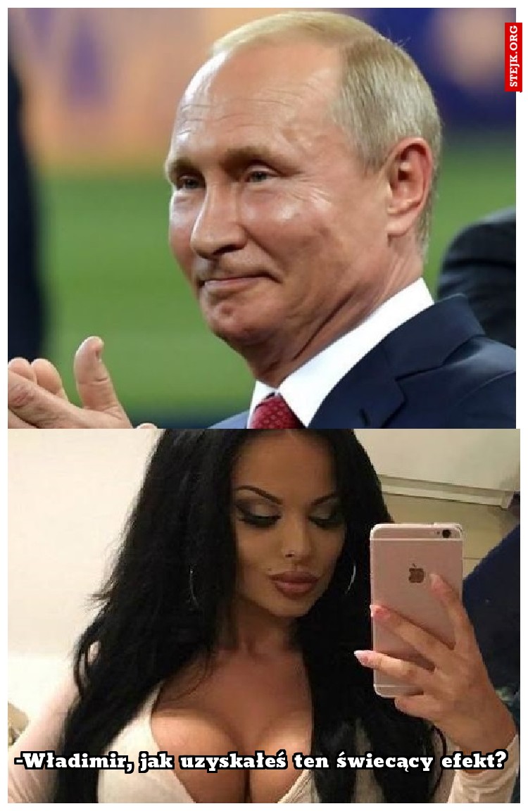 -Władimir, jak uzyskałeś ten świecący efekt? 