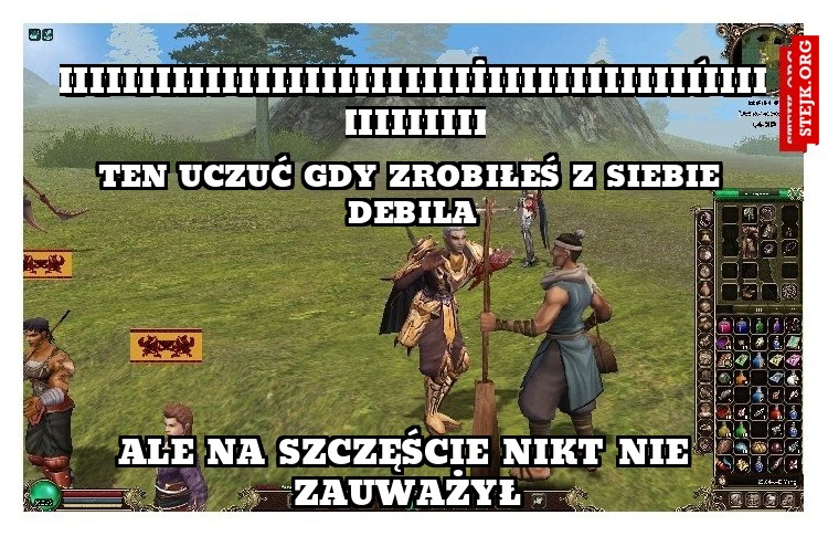 TEN UCZUĆ GDY ZROBIŁEŚ Z SIEBIE DEBILA