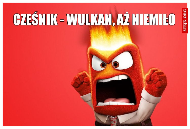 Cześnik - wulkan, aż niemiło