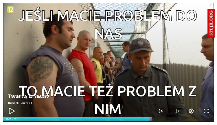 Jeśli macie problem do nas