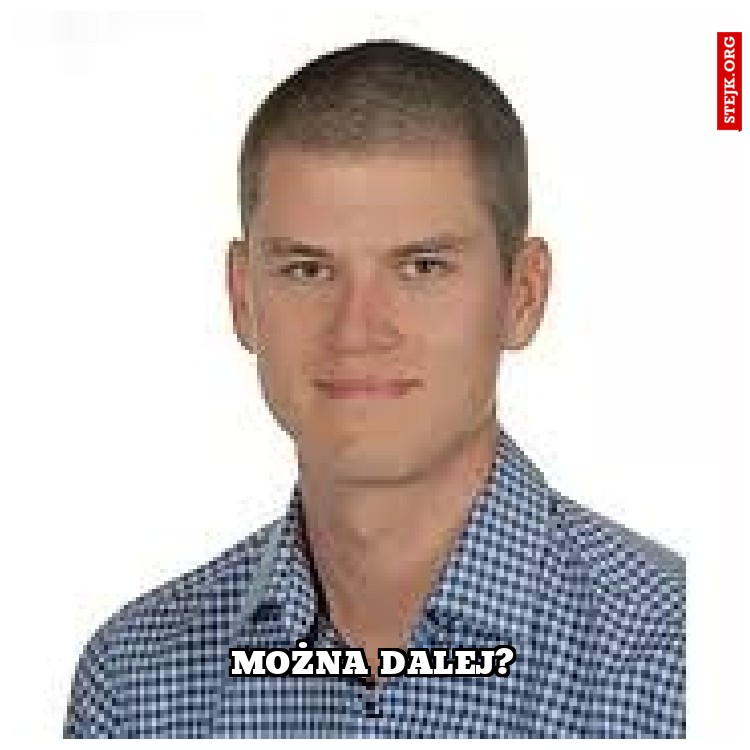 MOŻNA DALEJ?