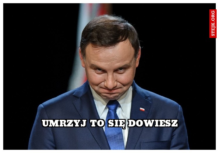 UMRZYJ TO SIĘ DOWIESZ