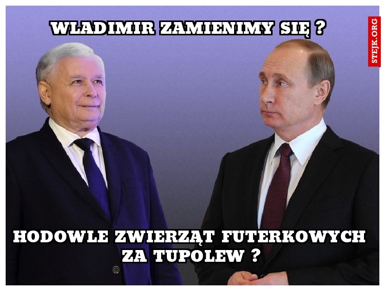Wladimir zamienimy się ?