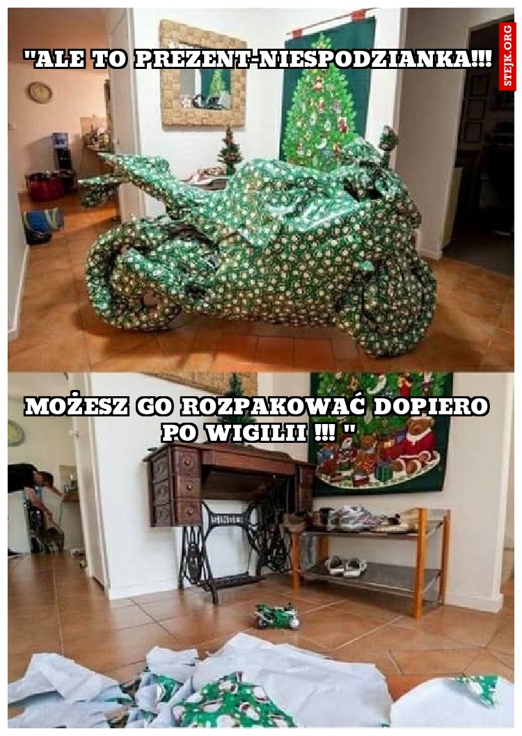 "ale to prezent-niespodzianka!!!