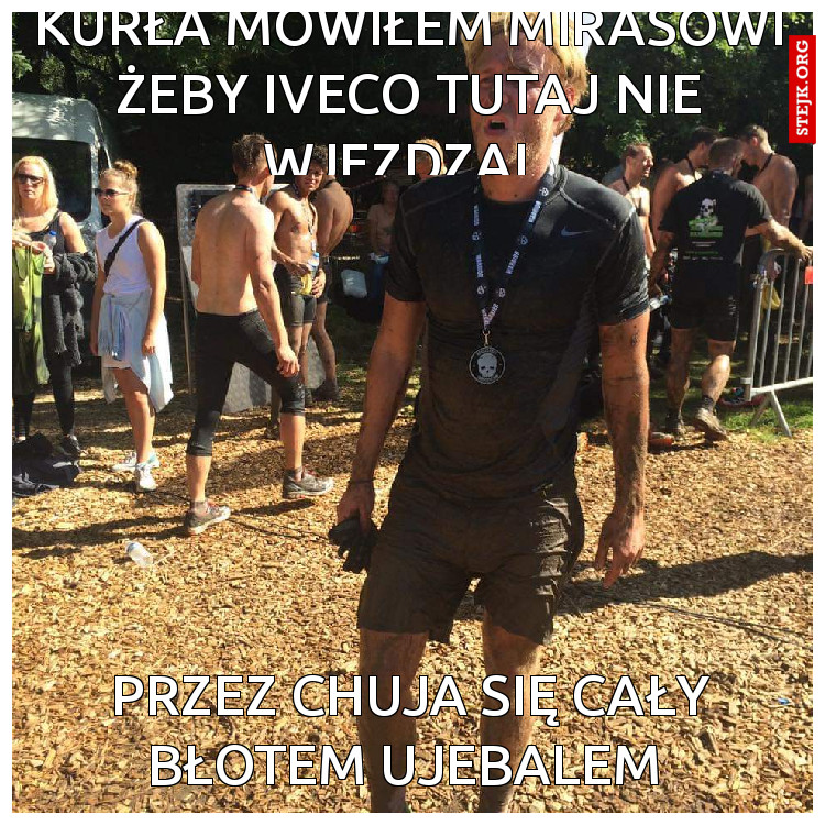 Kurła mówiłem Mirasowi żeby Iveco tutaj nie wjezdzal 