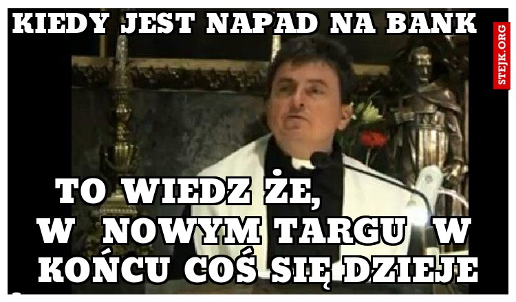 kiedy jest napad na bank