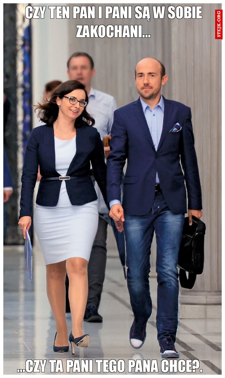 Czy ten Pan i pani są w sobie zakochani...