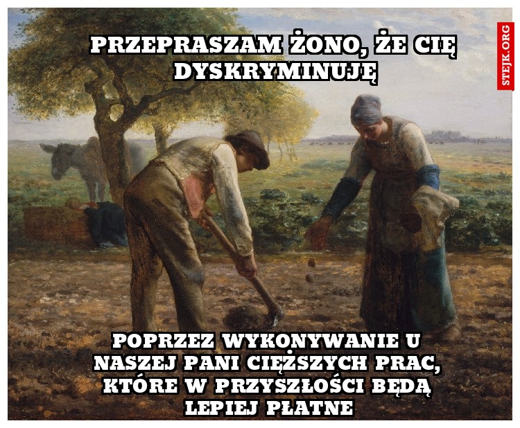 Przepraszam Żono, że Cię dyskryminuję
