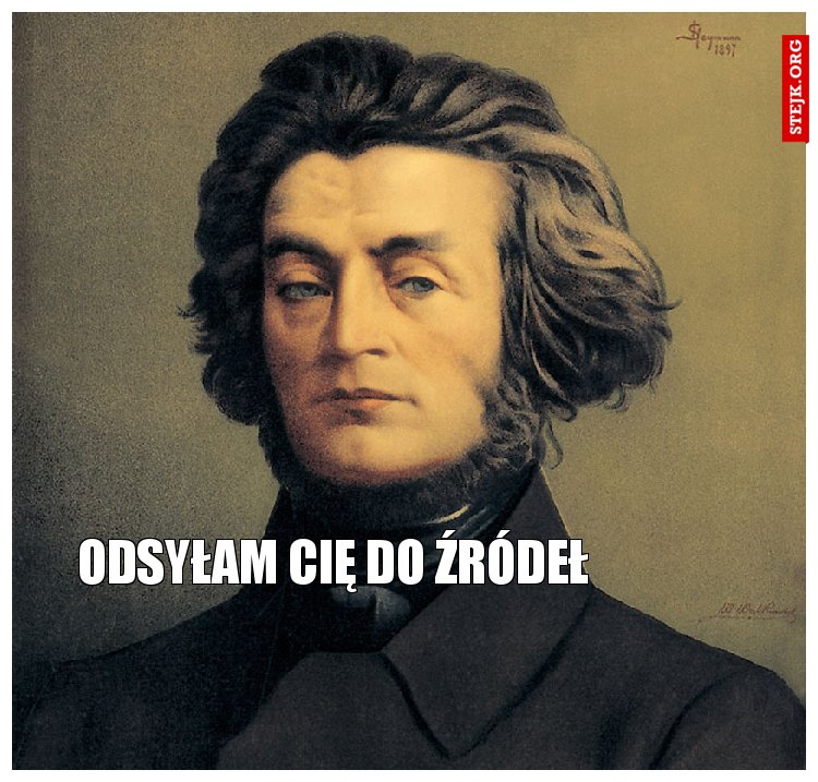 ODSYŁAM CIĘ DO ŹRÓDEŁ