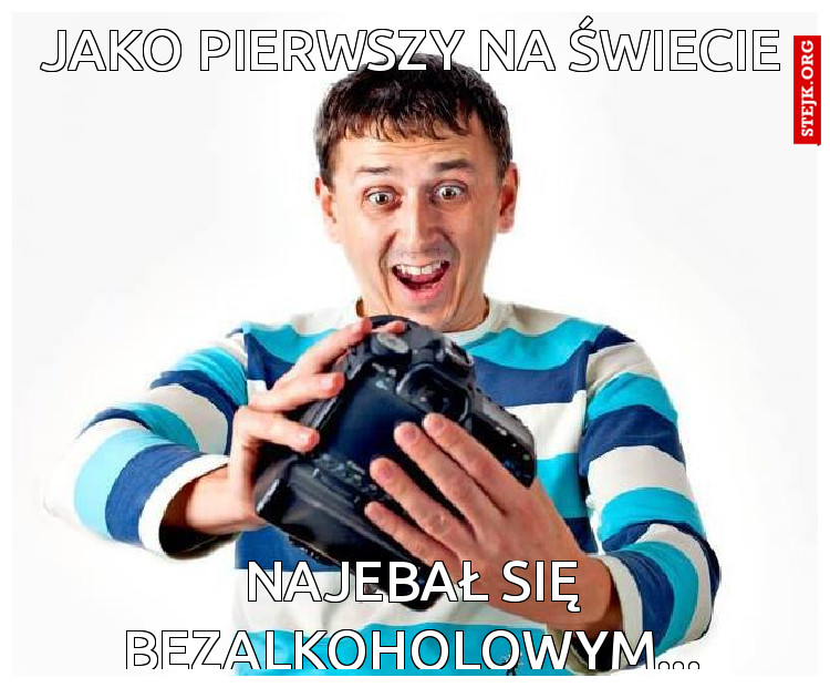 Jako pierwszy na świecie