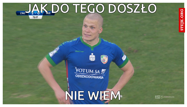 JAK DO TEGO DOSZŁO