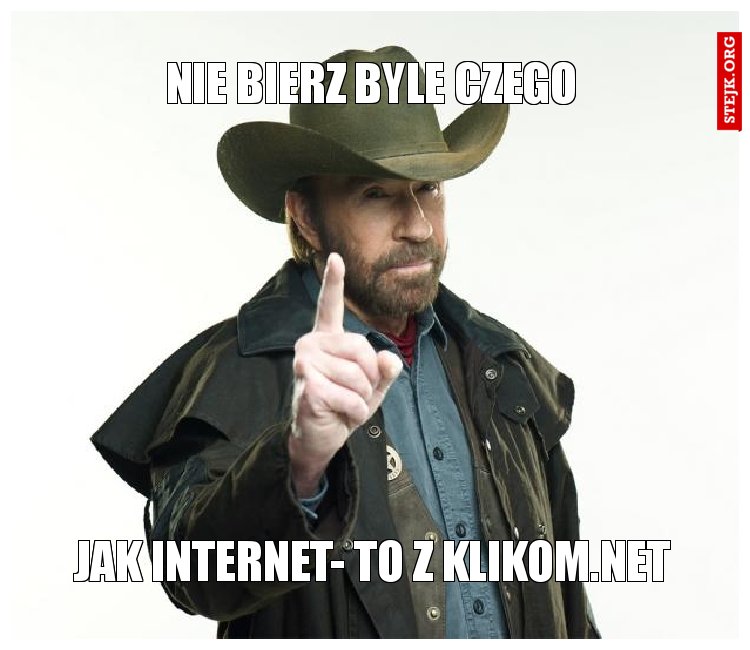 Nie bierz byle czego