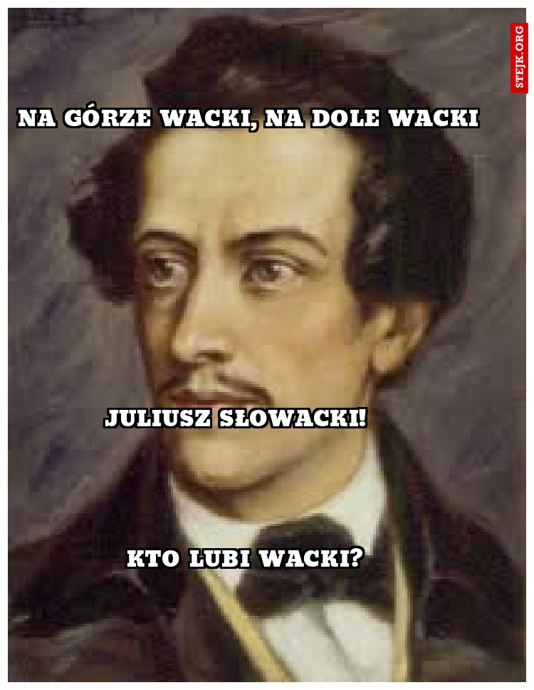 na górze wacki, na dole wacki