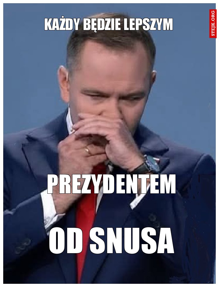 każdy będzie lepszym