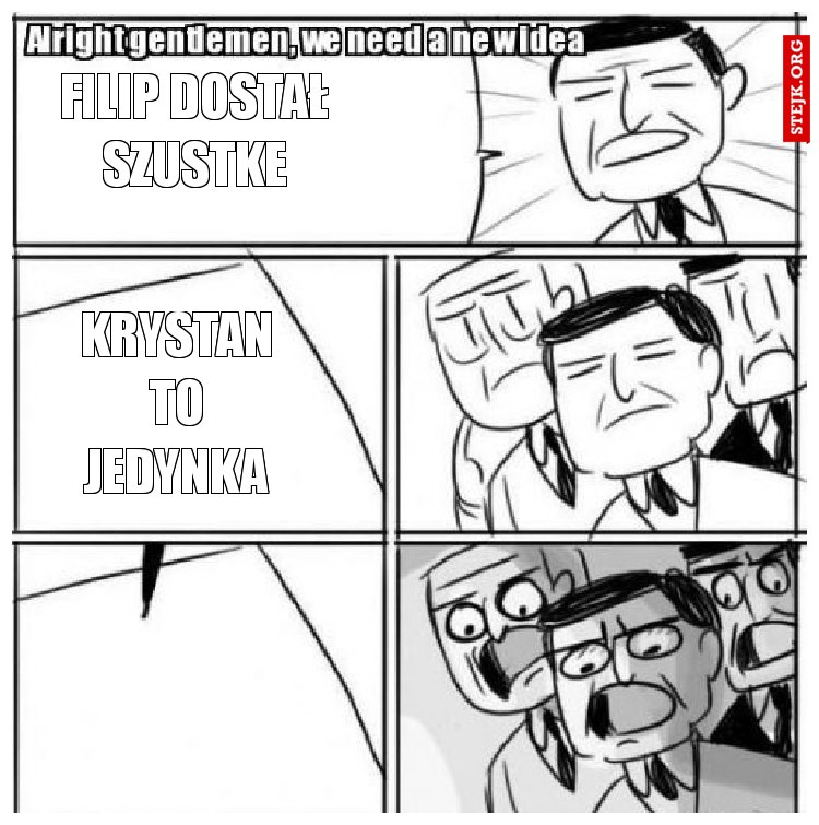 filip dostał szustke