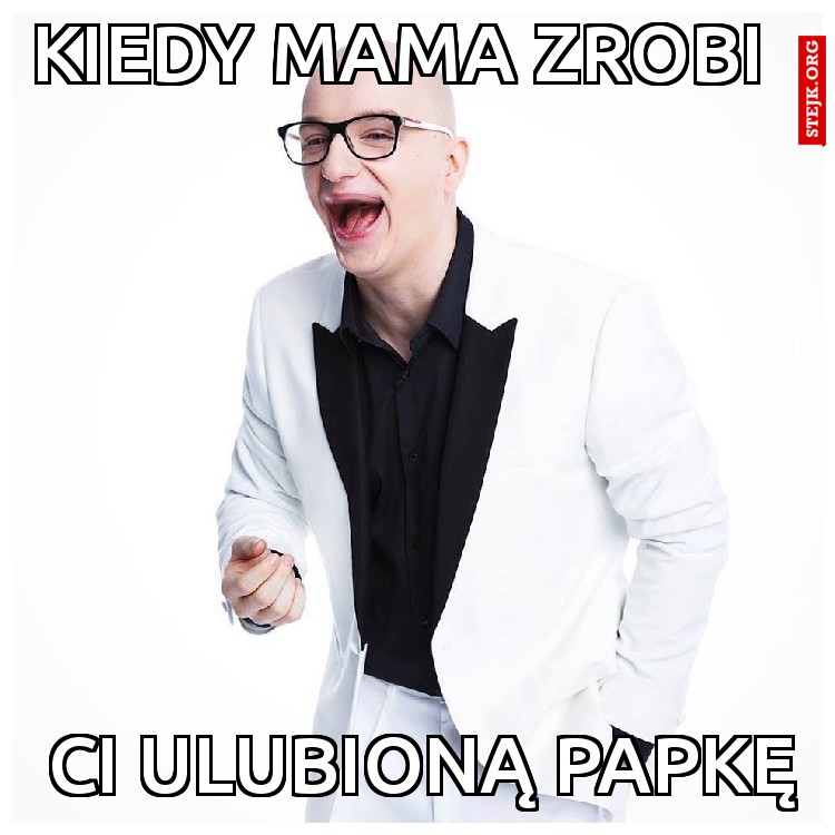Kiedy mama zrobi