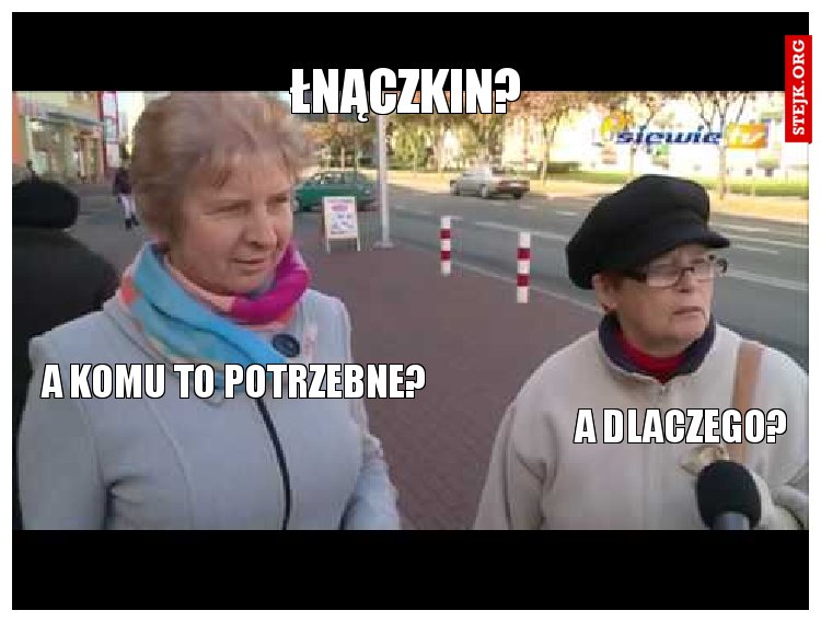 Łnączkin?