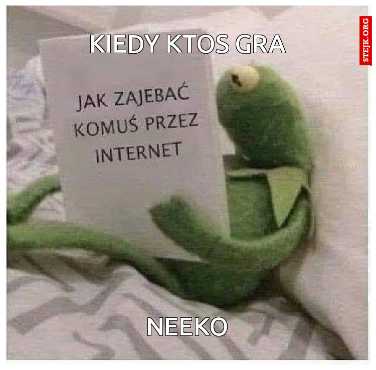 Kiedy ktos gra