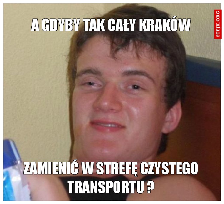 A gdyby tak cały Kraków