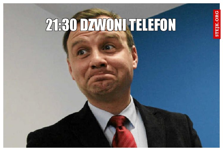 21:30 dzwoni telefon