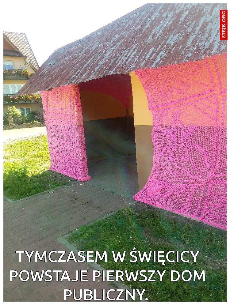 Tymczasem w Święcicy powstaje pierwszy dom publiczny. 
