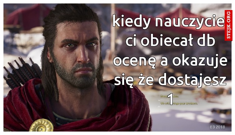 kiedy nauczyciel ci obiecał db ocenę a okazuje się że dostajesz 1