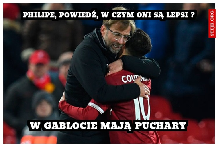 Philipe, powiedź, w czym oni są lepsi ?