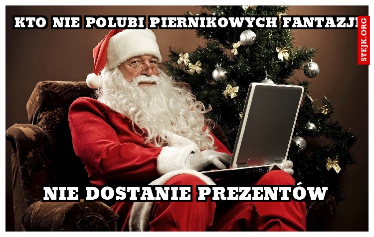 nie dostanie prezentów