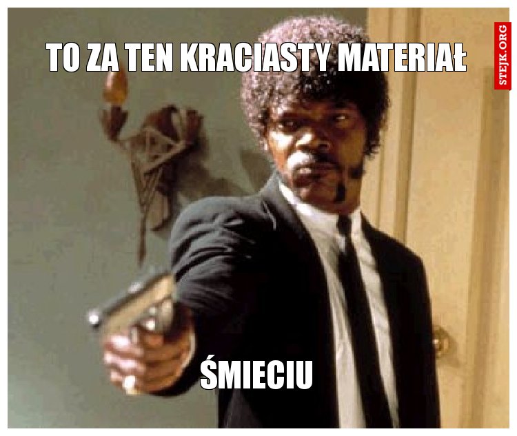 to za ten kraciasty materiał