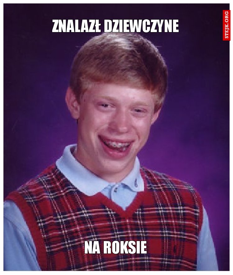 znalazł dziewczyne