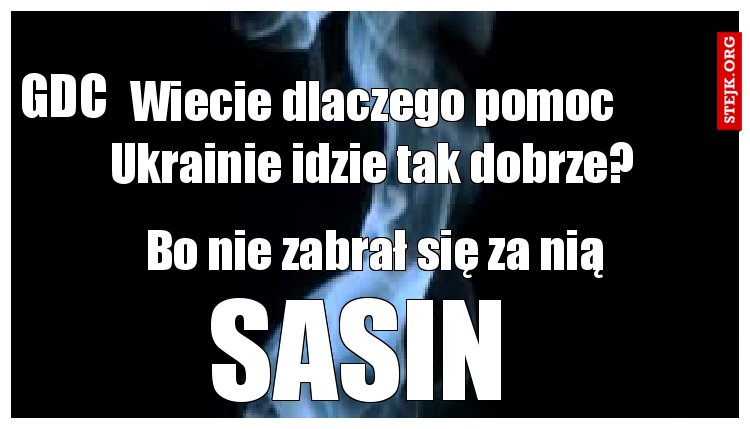 Wiecie dlaczego pomoc Ukrainie idzie tak dobrze?