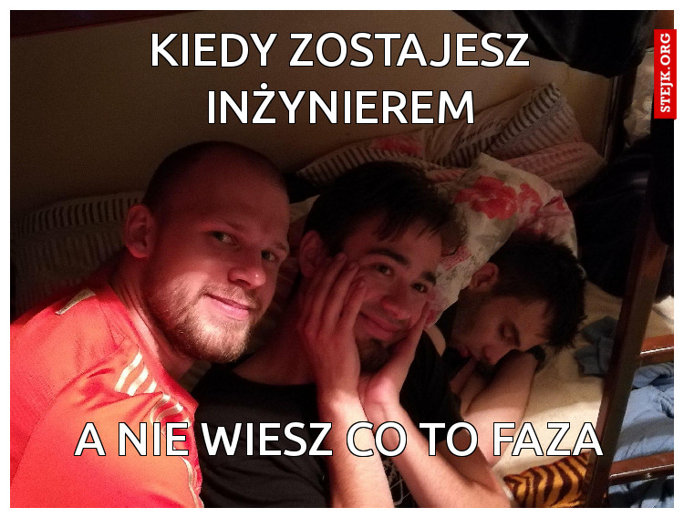 Kiedy zostajesz inżynierem