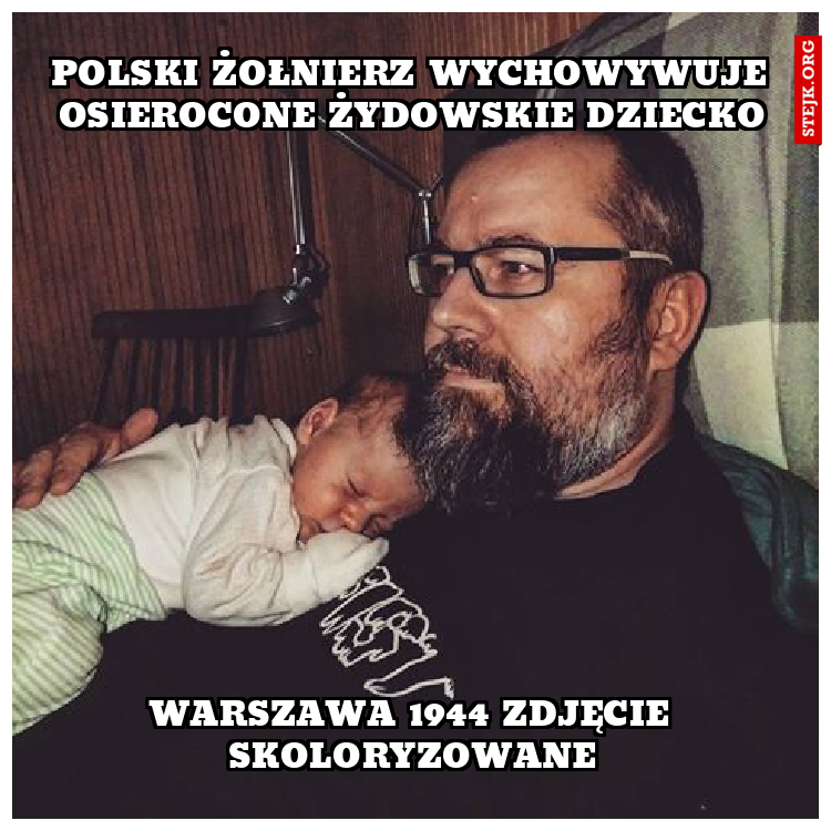 Polski żołnierz wychowywuje osierocone żydowskie dziecko