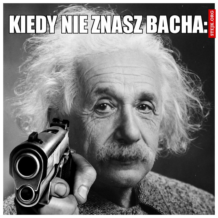 kiedy nie znasz bacha: