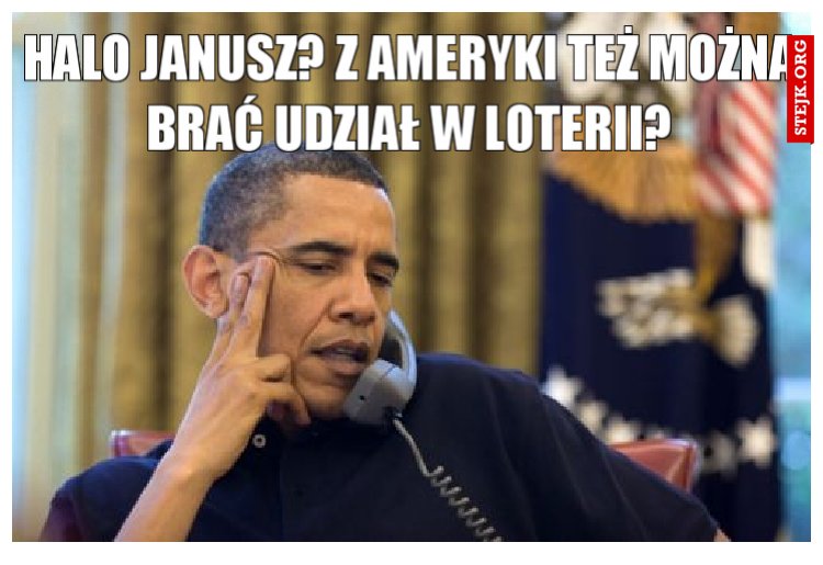 Halo Janusz? Z Ameryki też można brać udział w loterii?