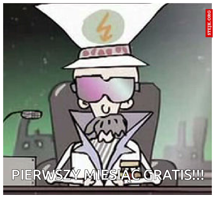 Pierwszy miesiąc gratis!!!