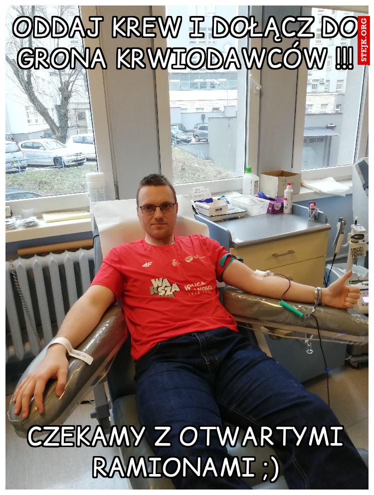 ODDAJ KREW I DOŁĄCZ DO GRONA KRWIODAWCÓW !!!