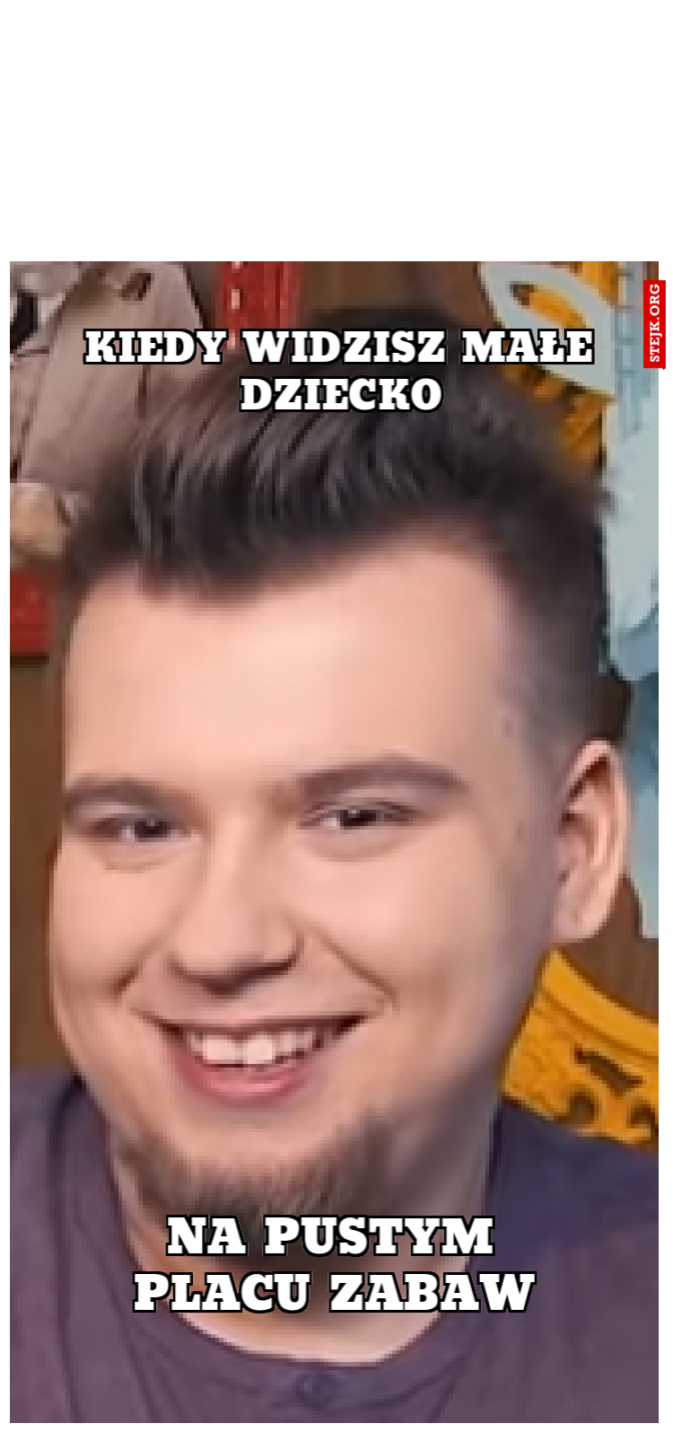 Kiedy widzisz małe dziecko