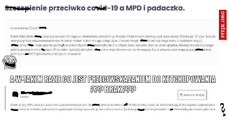 A W TAKIM RAZIE CO JEST PRZECIWSKAZANIEM DO KETCHUPOWANIA ??? BRAK ???