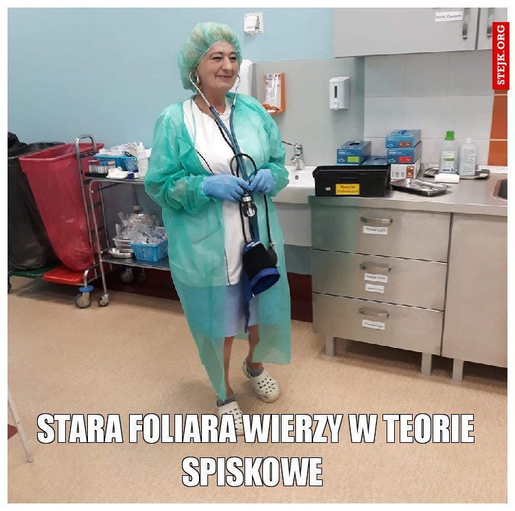 stara foliara wierzy w teorie spiskowe 