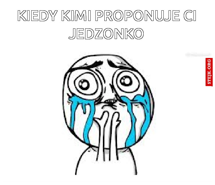 Kiedy kimi proponuje Ci jedzonko